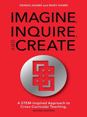 cover image of Imagine, Inquire, and Create